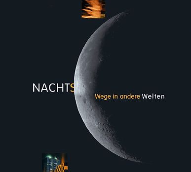 Nachts - Wege in andere Welten