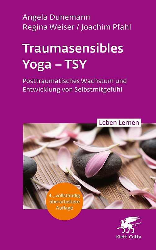 Traumasensibles Yoga – TSY (Leben Lernen, Bd.346)