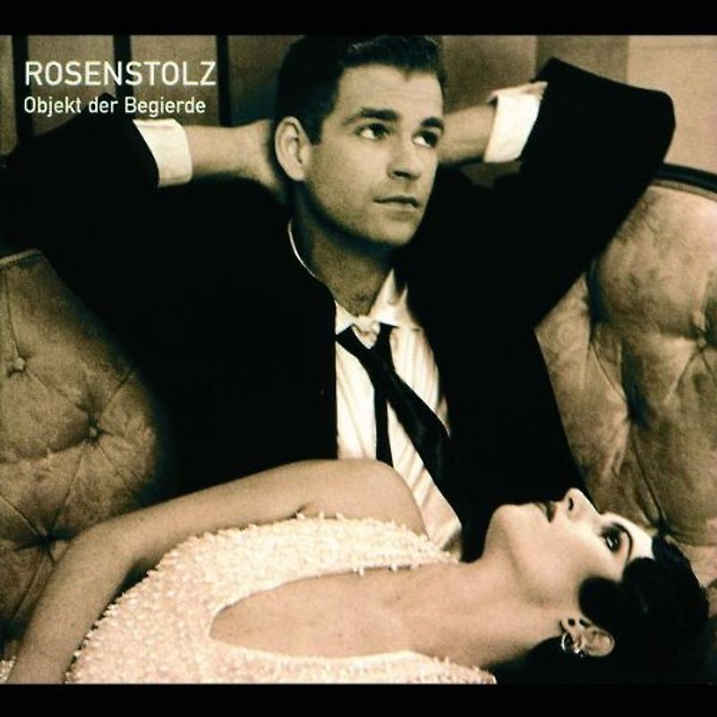 Rosenstolz - Objekt der Begierde