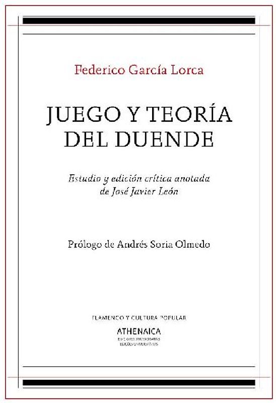Federico García Lorca, Juego y teoría del duende