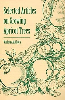 Selected Articles on Growing Apricot Trees