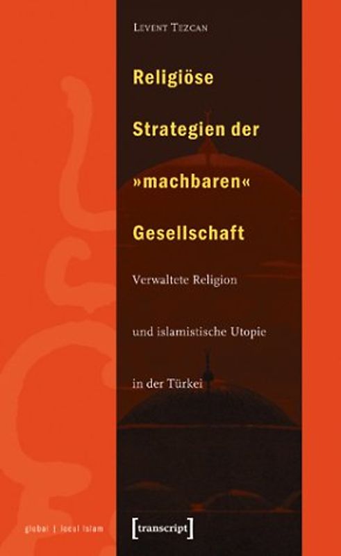 Religiöse Strategien der »machbaren« Gesellschaft