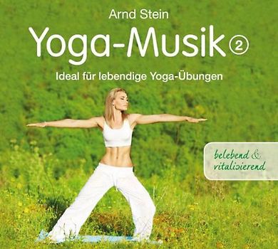 Stein,Arnd - Yoga-Musik 2 (belebend und vitalisierend)
