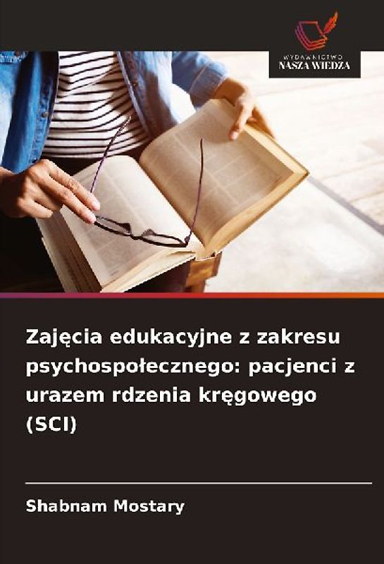 Zaj¿cia edukacyjne z zakresu psychospo¿ecznego: pacjenci z urazem rdzenia kr¿gowego (SCI)