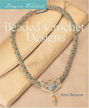 Beaded Crochet Designs (Designer Beadwork)