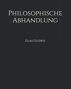 Philosophische Abhandlung