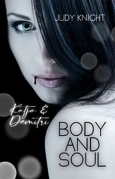 Body and Soul: Katja & Demitri