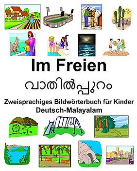 Deutsch-Malayalam Im Freien Zweisprachiges Bildwörterbuch für Kinder
