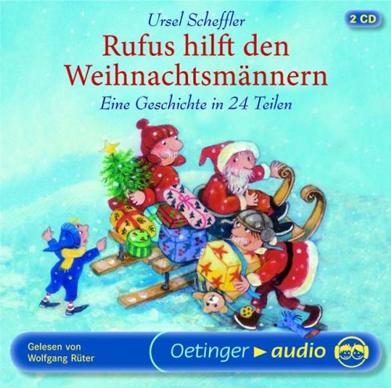 Rufus hilft den Weihnachtsmännern.  Ein Weihnachtsabenteuer in 24 Teilen