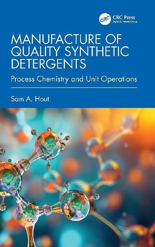 Manufacture of Quality Synthetic Detergents