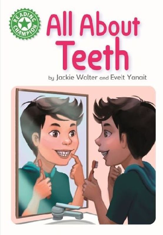 Reading Champion: All About Teeth