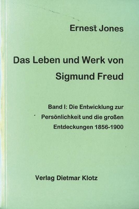 Das Leben und Werk des Sigmund Freud / Das Leben und Werk des Sigmund Freud