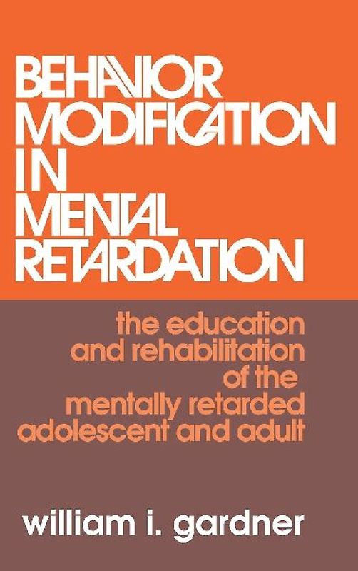 Behavior Modification in Mental Retardation