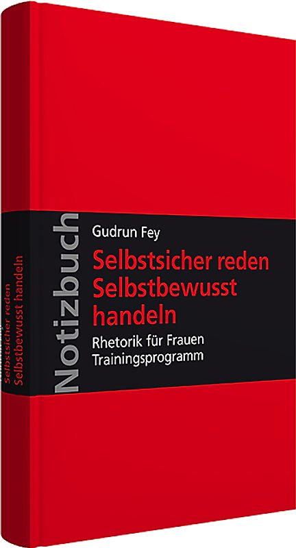 Selbstsicher reden - selbstbewusst handeln