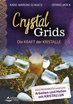Crystal Grids – Die Kraft der Kristalle
