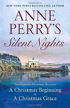 Anne Perry's Silent Nights: Two Victorian Christmas Mysteries