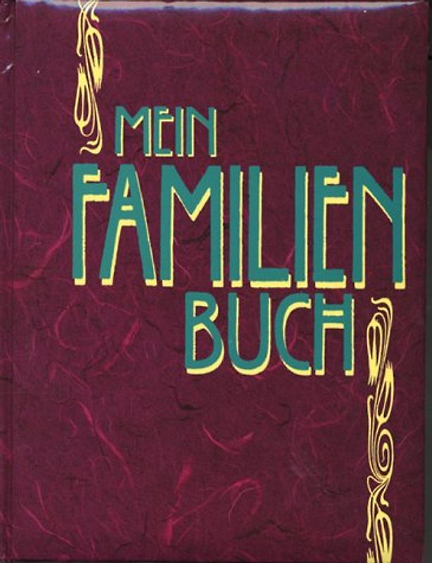 Mein Familienbuch. Eintragbuch