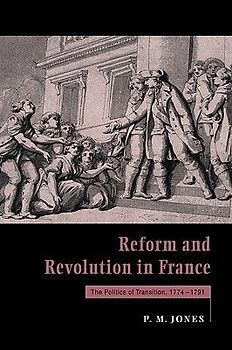 Reform and Revolution in France