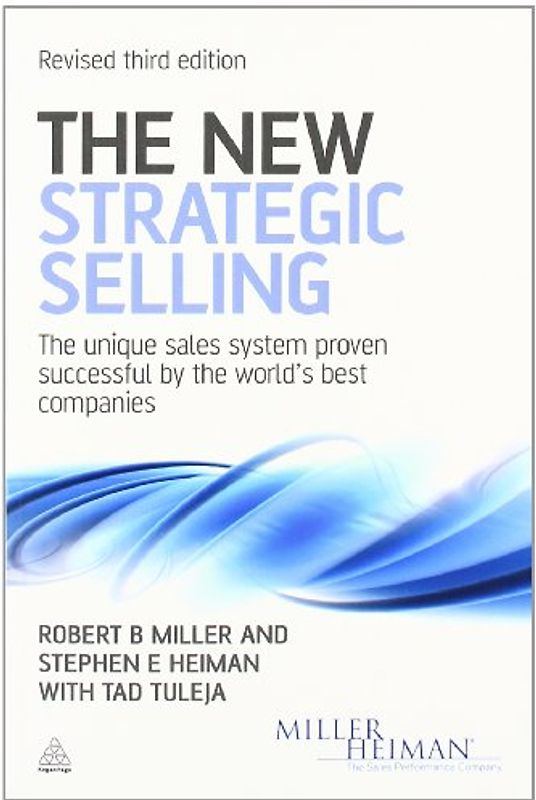 The New Strategic Selling - Robert B. Miller