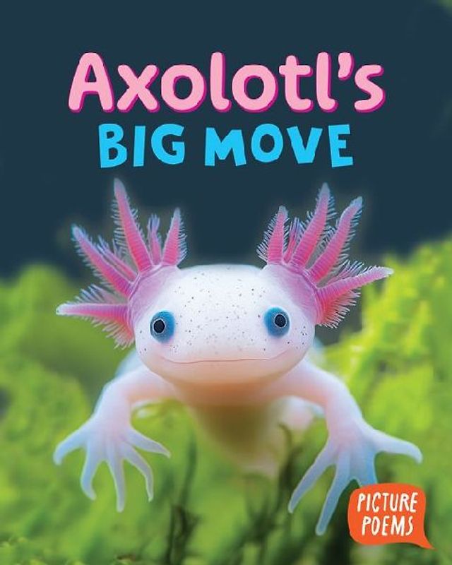 Axolotl's Big Move