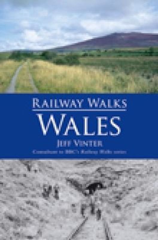 Railway Walks: Wales