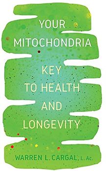 Your Mitochondria