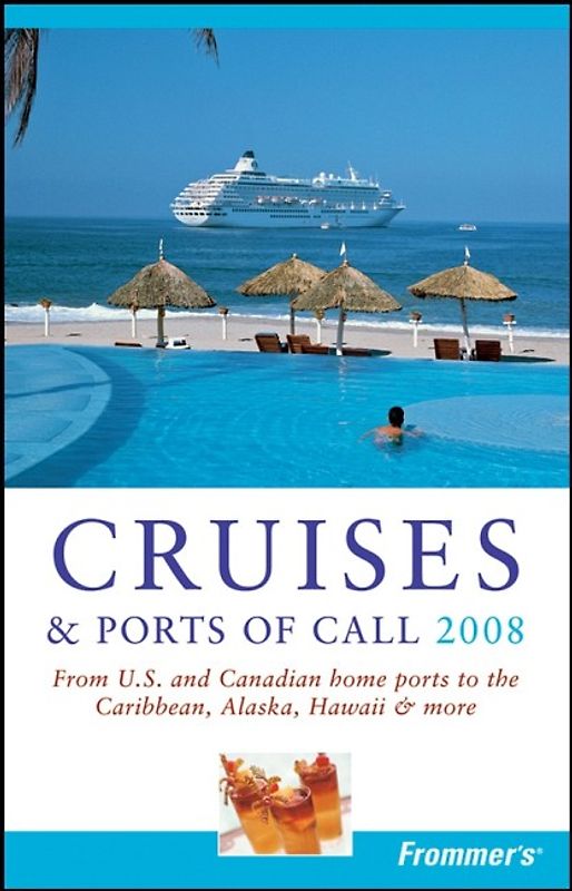 Frommer's Cruises & Ports of Call 2008