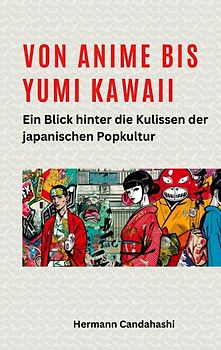 Von Anime bis Yumi Kawaii