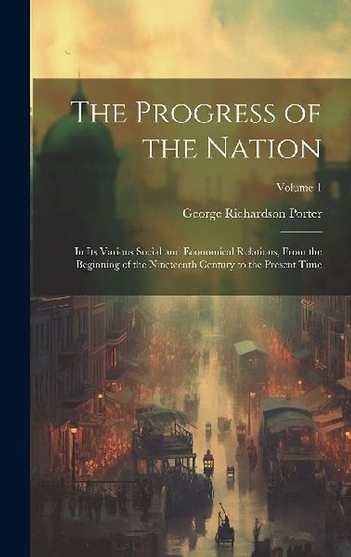 The Progress of the Nation
