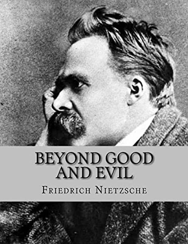 Beyond Good and Evil