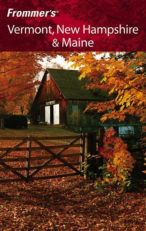 Frommer's Vermont, New Hampshire & Maine