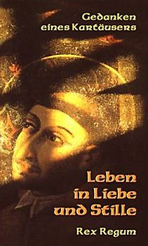 Leben in Liebe und Stille