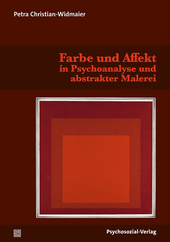 Farbe und Affekt in Psychoanalyse und abstrakter Malerei