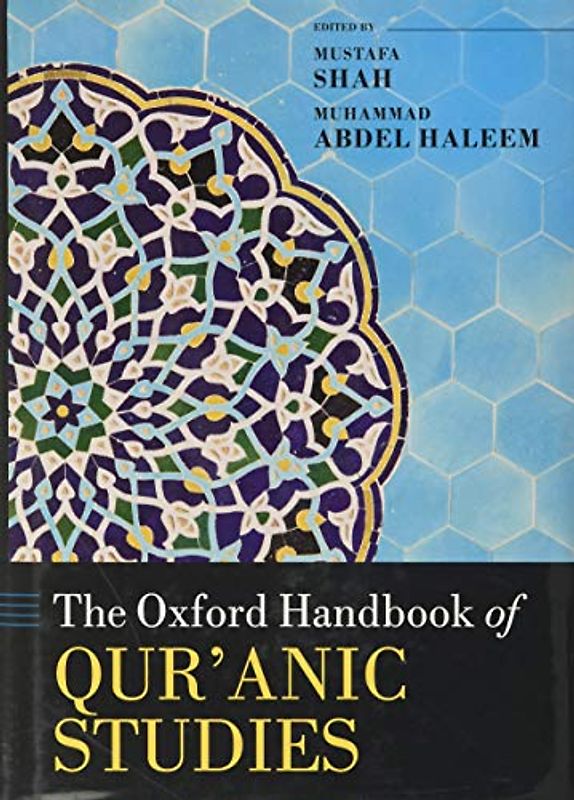 Oxford Handbook of Qur'anic Studies