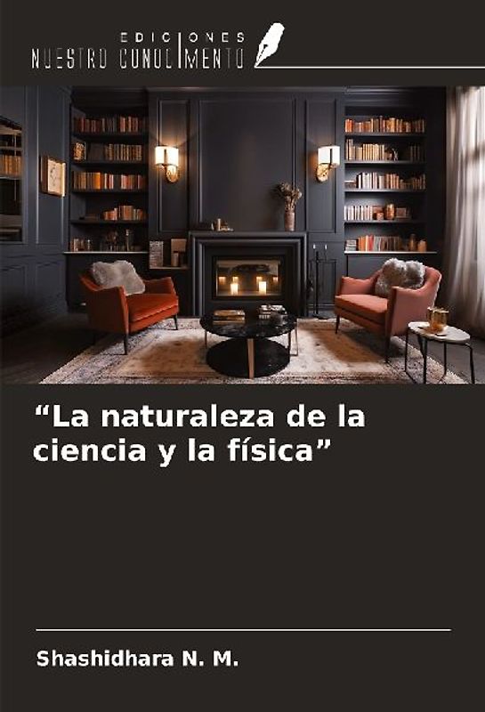 "La naturaleza de la ciencia y la física"