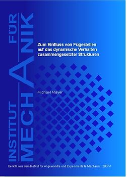 Zum Einfluss von Fügestellen auf das dynamische Verhalten zusammengesetzter Strukturen