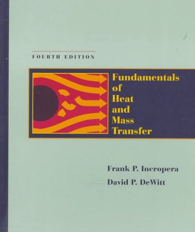 Fundamentals of Heat and Mass Transfer