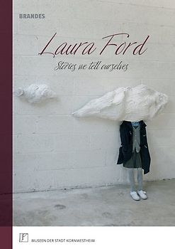 Laura Ford | Stories we tell ourselves