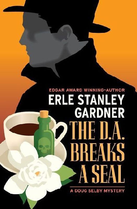 The D.A. Breaks a Seal