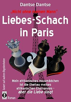 Nicht ohne meinen Mann: Liebes-Schach in Paris