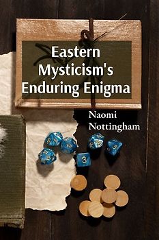 Eastern Mysticism's Enduring Enigma