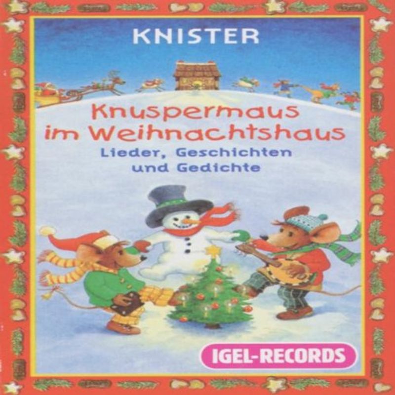 Knuspermaus im Weihnachtshaus. Lieder für die schönste Jahreszeit