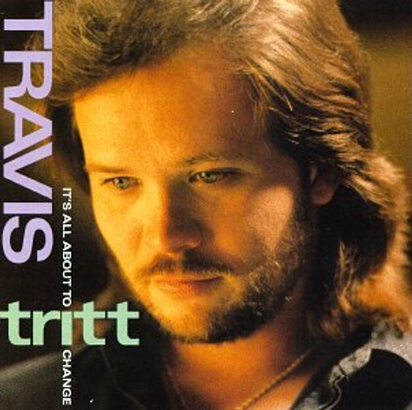 Travis Tritt - It'S All About to Change