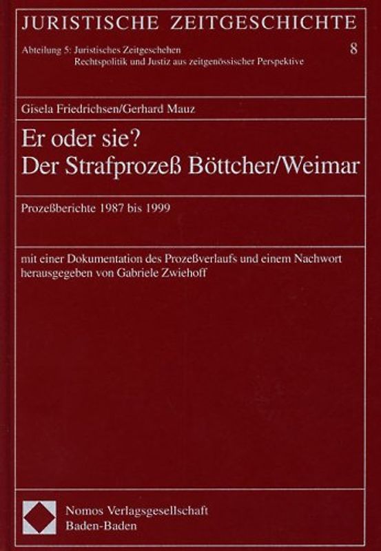 Er oder sie? Der Strafprozeß Böttcher/Weimar