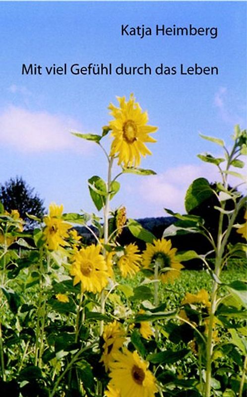 Mit viel Gefühl durch das Leben