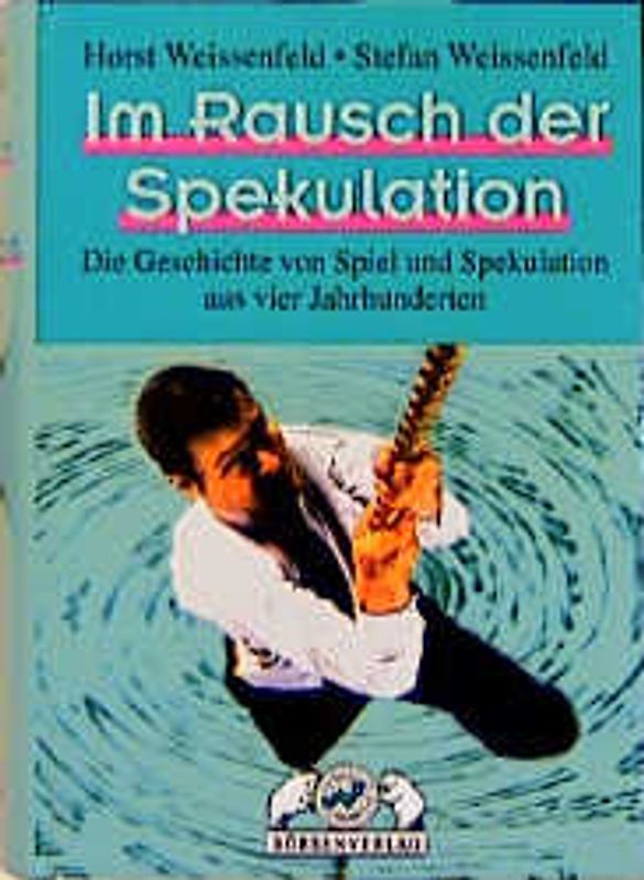 Im Rausch der Spekulation