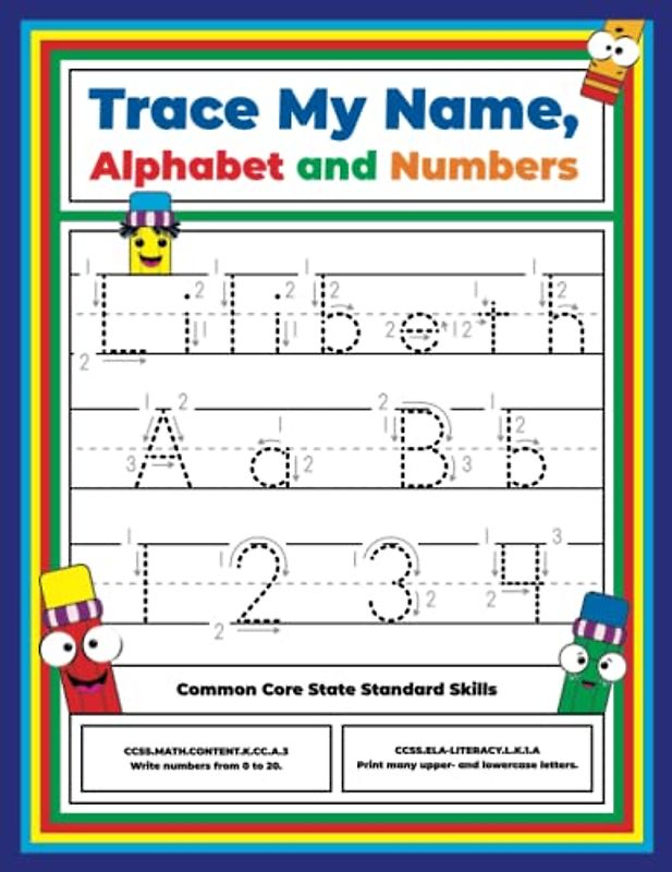Trace My Name, Alphabet, and Numbers Workbook for Lilibeth: Letter and Number Tracing with Arrow Guides and Start Dots
