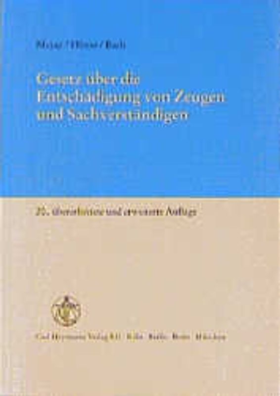 Gesetz über die Entschädigung von Zeugen und Sachverständigen. Kommentar