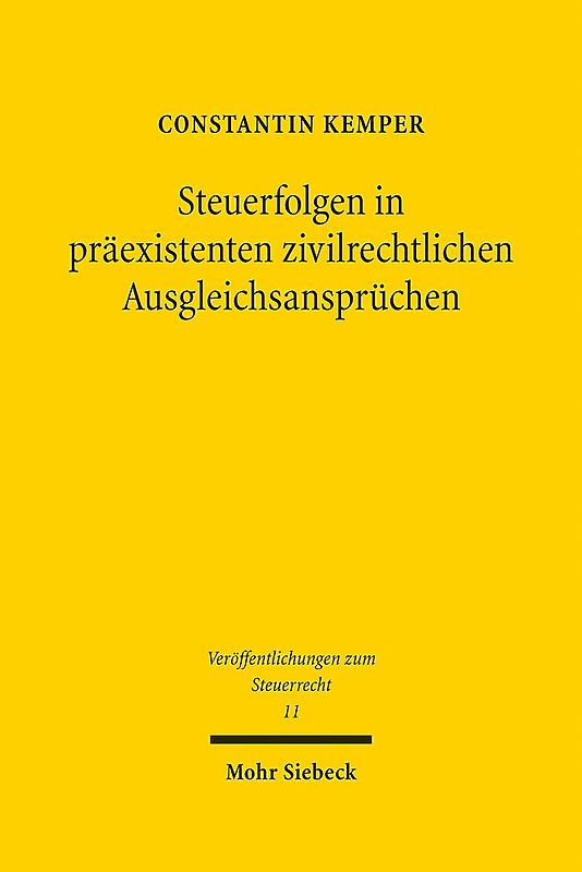 Steuerfolgen in präexistenten zivilrechtlichen Ausgleichsansprüchen