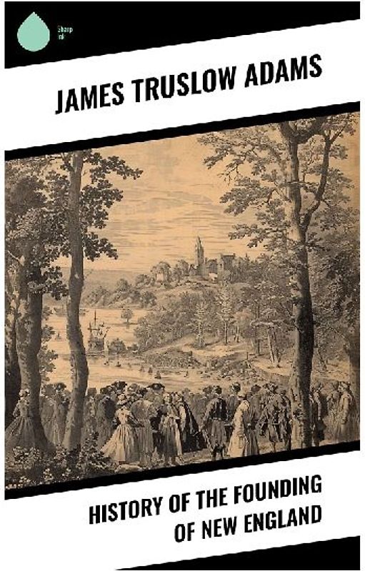 History of the Founding of New England